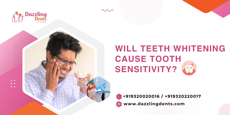 Will Teeth Whitening Cause Tooth Sensitivity?